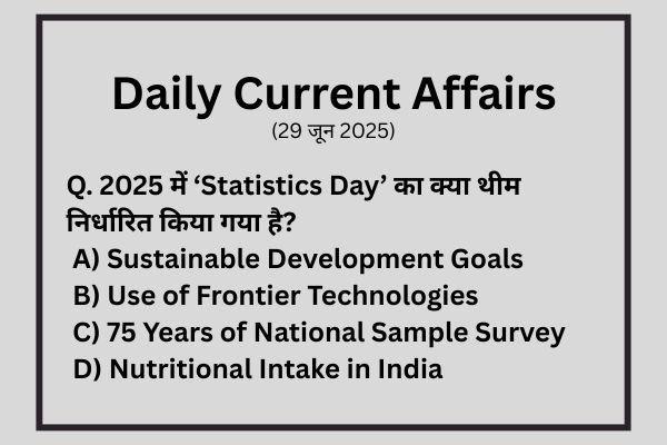 29 जून 2025 करेंट अफेयर्स | Daily Current Affairs in Hindi for UPSC ...