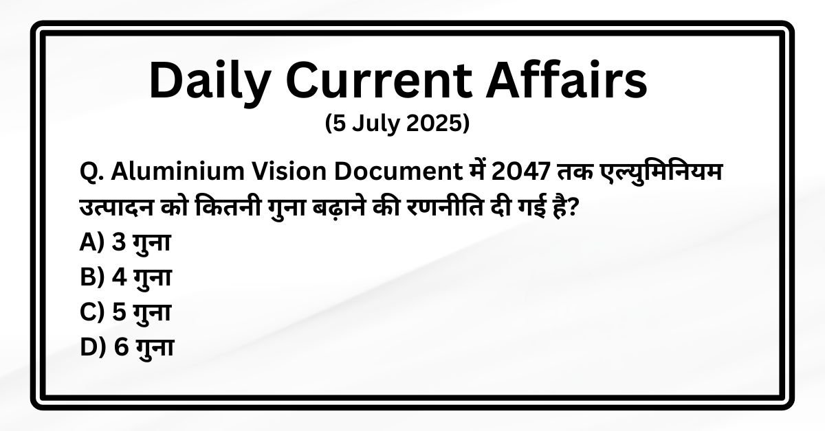 5 july 2025 current affairs