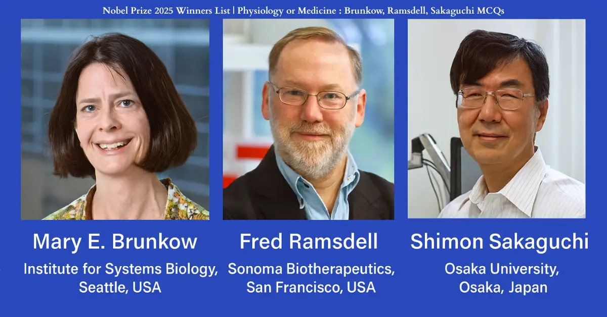 Nobel Prize 2025 Winners List | Physiology or Medicine : Brunkow, Ramsdell, Sakaguchi MCQs
